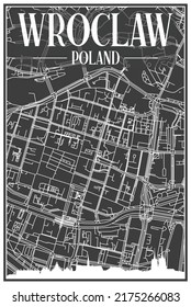 Dark printout city poster with panoramic skyline and hand-drawn streets network on dark gray background of the downtown WROCLAW, POLAND