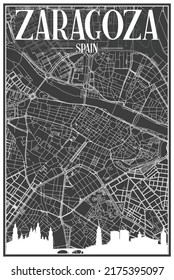 Dark printout city poster with panoramic skyline and hand-drawn streets network on dark gray background of the downtown ZARAGOZA, SPAIN