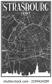 Dark printout city poster with panoramic skyline and hand-drawn streets network on dark gray background of the downtown STRASBOURG, FRANCE