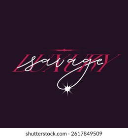 Dark Red Custom Typography and Hand Drawn Calligraphy of "Luxury Savage", Flat Minimal Style Illustration