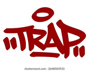 Dark red graffiti tag "Trap" with gritty drip style and transparent background. Refers to trap music, hustle culture, and urban grind.