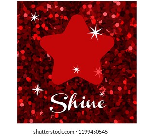 Dark red shiny star on claret red glitter background with handwrite shine letter
