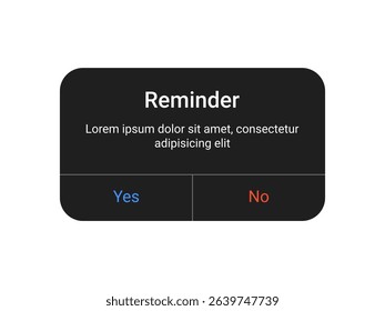 Dark reminder notification pop up UI design with yes and no buttons for mobile app and web alert interface in a minimal modern style