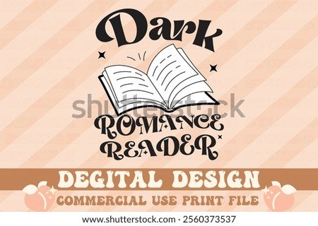 Dark Romance Reader t-shirt design vector file.