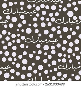Dark seamless Eid Mubarak pattern in Arabic with polka dots. perfect for luxury Islamic gift wrap, packaging, festive branding or textile surface designs. Arabic text trans: "Blessed Festival" .