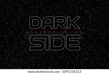 Dark side abstract space black background - glowing letters on star sky background - vector illustration 