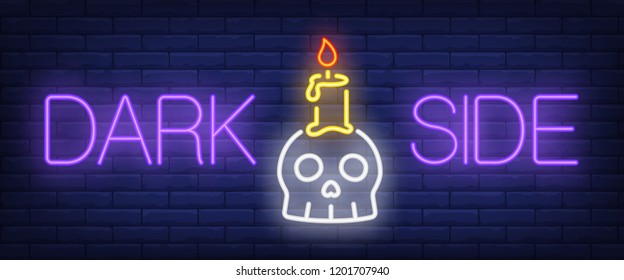 Dark side neon sign. Burning candle and scull on brick wall background. Vector illustration in neon style for All Saints Eve and Halloween party