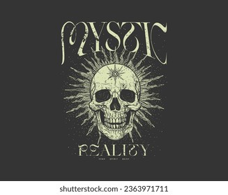 Dark skull with sunrays, Mystic Reality quote, typographic t-shirt design