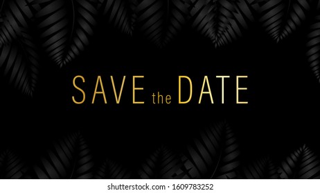 Dark tropical pattern with exotic plants. Seamless vector tropical pattern with save the date palm leaves