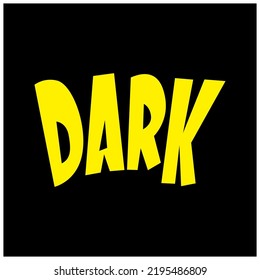 Dark  Typography Patch Streetwear, Urban Design Yellow Color Patch Commercial Use