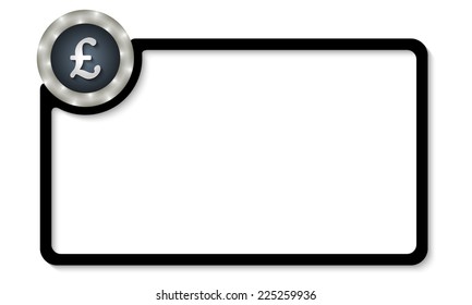 dark vector frame for entering text with pound sterling