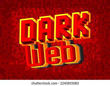 Dark Web. Pixelated word with geometric graphic background. Vector cartoon illustration.