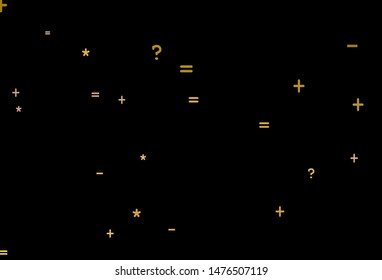 Dark Yellow vector background with arithmetic signs. Illustration with Numeral symbols on abstract template. Best design a poster, banner of a math college.