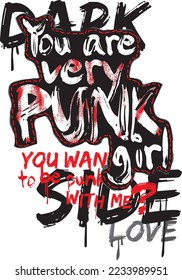 dark you are very punk girl side love street style t-shirt