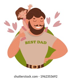 A dark-haired dad with a beard and mustache holds his daughter on his shoulders. T-shirt with the inscription the best dad. Vector illustration for Father's Day. Kawaii holiday illustration