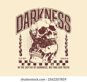 darkness slogan with hand drawn skull in grunge style for urban design, streetwear, t shirt design, hoodie and more