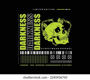 darkness slogan with skull illustration, vector design for streetwear and urban style t shirts design