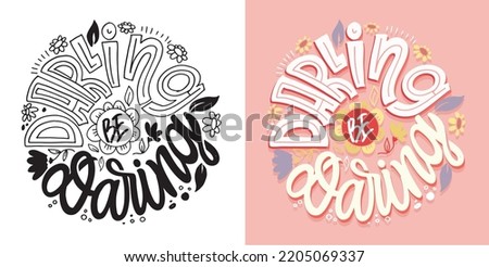Darling be daring. Inspirational hand drawn doodle lettering quote postcard. Modern calligraphy. Brush painted letters, vector