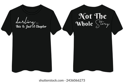 Darling This Is Just a Chapter Not the Whole Story T-Shirt Design