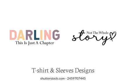 Darling This Is Just A Chapter Not The Whole Story T shirt Design, Vector File  