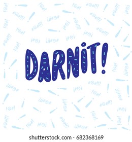 Darnit! banner. Vector lettering.