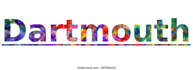 Dartmouth - a city name in Massachusetts US. Colorful typography text banner. Vector the word dartmouth design. Can be used to logo, card, poster, heading and beautiful title