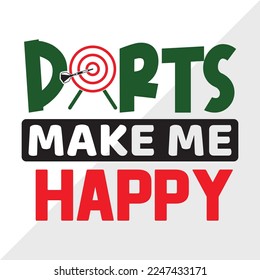 Darts Make Me Happy SVG Printable Vector Illustration