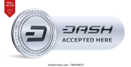 Dash accepted sign emblem. 3D isometric Physical coin with frame and text Accepted Here. Cryptocurrency. Silver coin with Dash symbol isolated on white background. Stock vector illustration