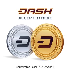 Dash. Accepted sign emblem. Crypto currency. Golden and silver coins with Dash symbol isolated on white background. 3D isometric Physical coins with text Accepted Here. Stock vector illustration