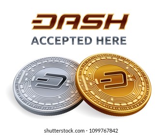 Dash. Accepted sign emblem. Crypto currency. Golden and silver coins with Dash symbol isolated on white background. 3D isometric Physical coins with text Accepted Here. Stock vector illustration.