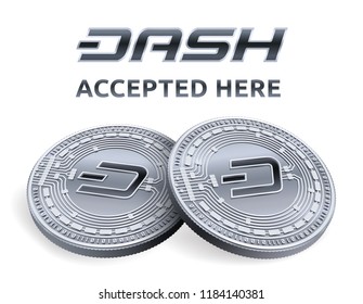 Dash. Accepted sign emblem. Crypto currency. Silver coins with Dash symbol isolated on white background. 3D isometric Physical coins with text Accepted Here. Stock vector illustration.