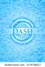 Dash realistic light blue emblem. Mosaic background