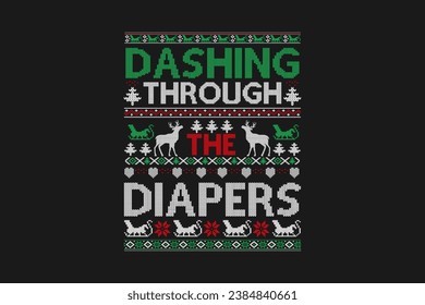 Dashing through the diapers Ugly Christmas Sweater t-shirt Design Sublimation Pattern