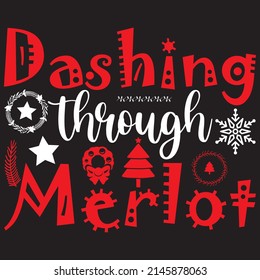 Dashing Through Merlot, Christmas Svg Design, Vector File.