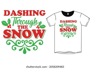 Dashing Through the Snow Christmas T-Shirt