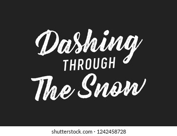 Dashing Through The Snow Christmas Vector Text Typography Illustration Background