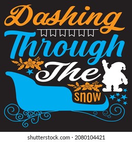 Dashing through the snow, t-shirt design vector file.