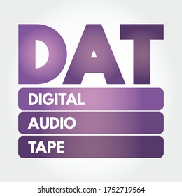 DAT: acrónimo de cinta de audio digital, fondo de concepto de tecnología