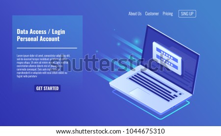 Data Access, login form on screen of laptop, personal account, authorization process, inter password, personal data processing isometric vector