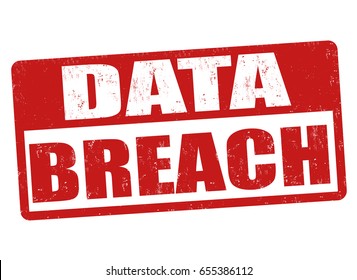 Data Breach Sign Or Stamp On White Background, Vector Illustration