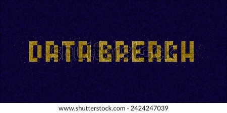 DATA BREACH Words Made from Random Pixels. Data Leak Code. Concept of Password Protected Digital Data. Hacker Attack Database Leak Information. Cyber Security Vector.