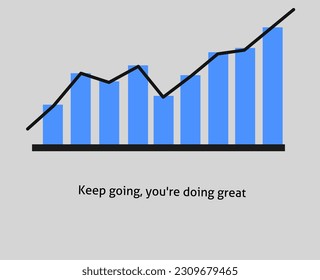 Data chart, up and down, motivational quotes, business improvement, just keep going, earn more profit and income. Background illustration. Statistics. 