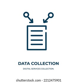 Data Collection Icon. Linear Vector Illustration From Digital Services Collection. Outline Data Collection Icon Vector. Thin Line Symbol For Use On Web And Mobile Apps, Logo, Print Media.