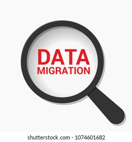 Data Concept: Magnifying Optical Glass With Words Data Migration. Vector illustration