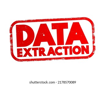 Data Extraction - act or process of retrieving data out of sources for further data processing or data storage, text concept stamp