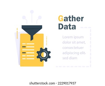 Data gathering and processing concept,funnel and document,collect and filter information