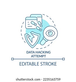 Data hacking attempt turquoise concept icon. Identify cyberattacks. Avoid malware abstract idea thin line illustration. Isolated outline drawing. Editable stroke. Arial, Myriad Pro-Bold fonts used