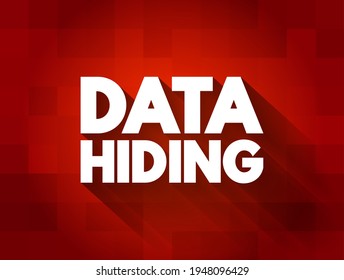 Data Hiding - technique of hiding internal object details, text concept background