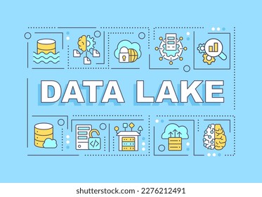 Data lake word concepts blue banner. Digital storage. Analytics. Infographics with editable icons on color background. Isolated typography. Vector illustration with text. Arial-Black font used