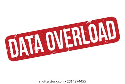 Data Overload Rubber Stamp Seal Vector